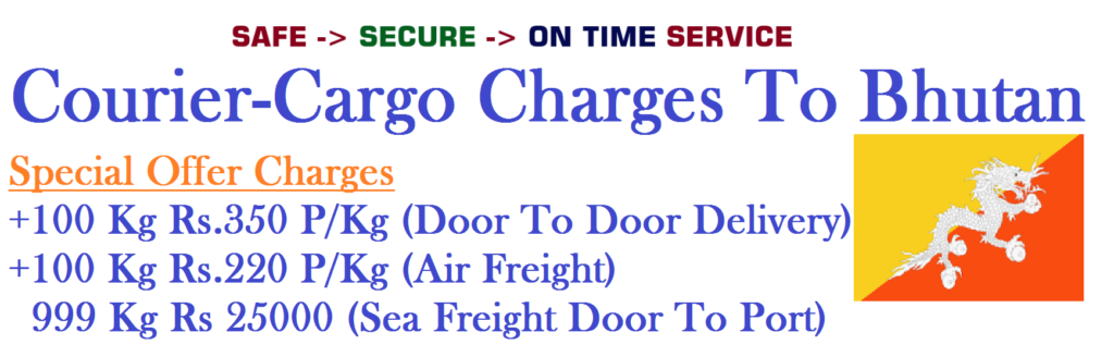 Courier Delhi To Bhutan 100Kg 350 P kg Charges To Bhutan dtdc-courier-charges-per-kg-in-india-dtdc-courier-courier-charges-in